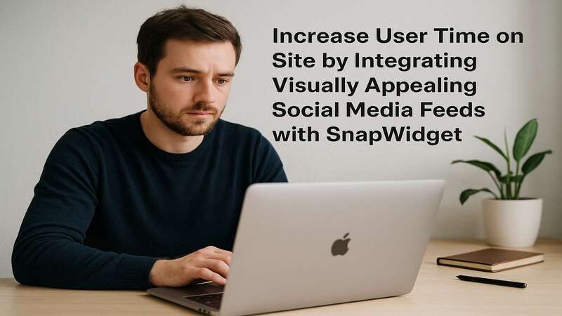 Combining Visually Appealing Social Media Feeds With Snapwidget Will Increase User Time On Site-1